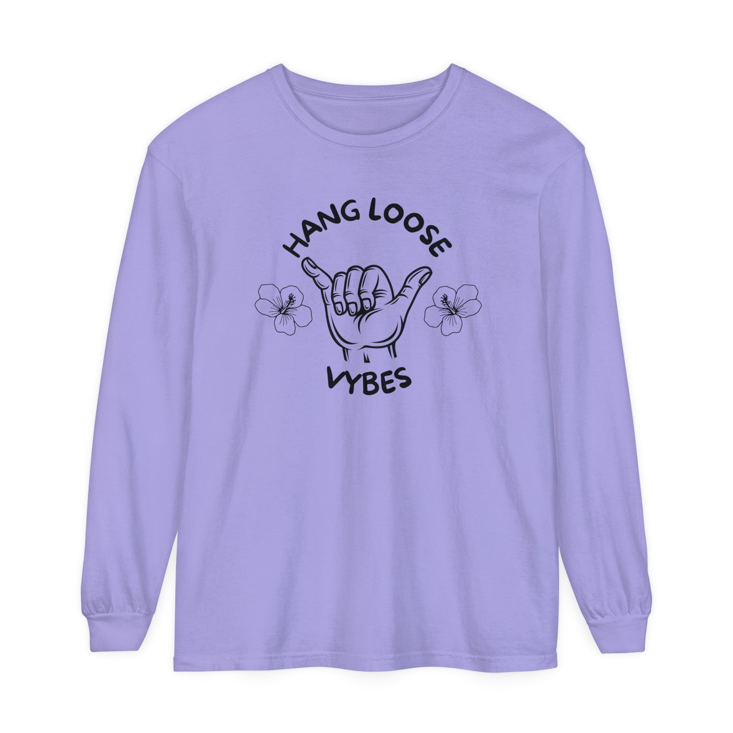 Hang Loose Vybes Long Sleeve T-Shirt