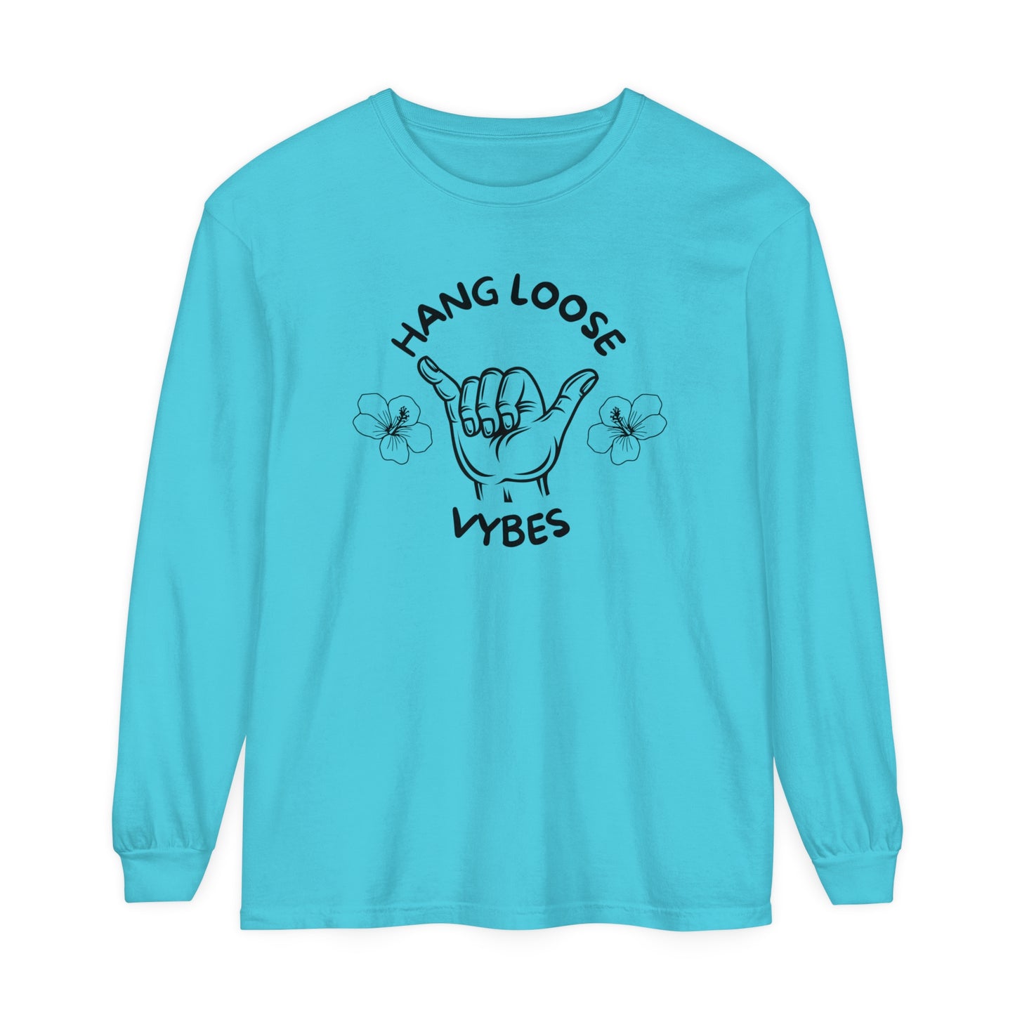 Hang Loose Vybes Long Sleeve T-Shirt