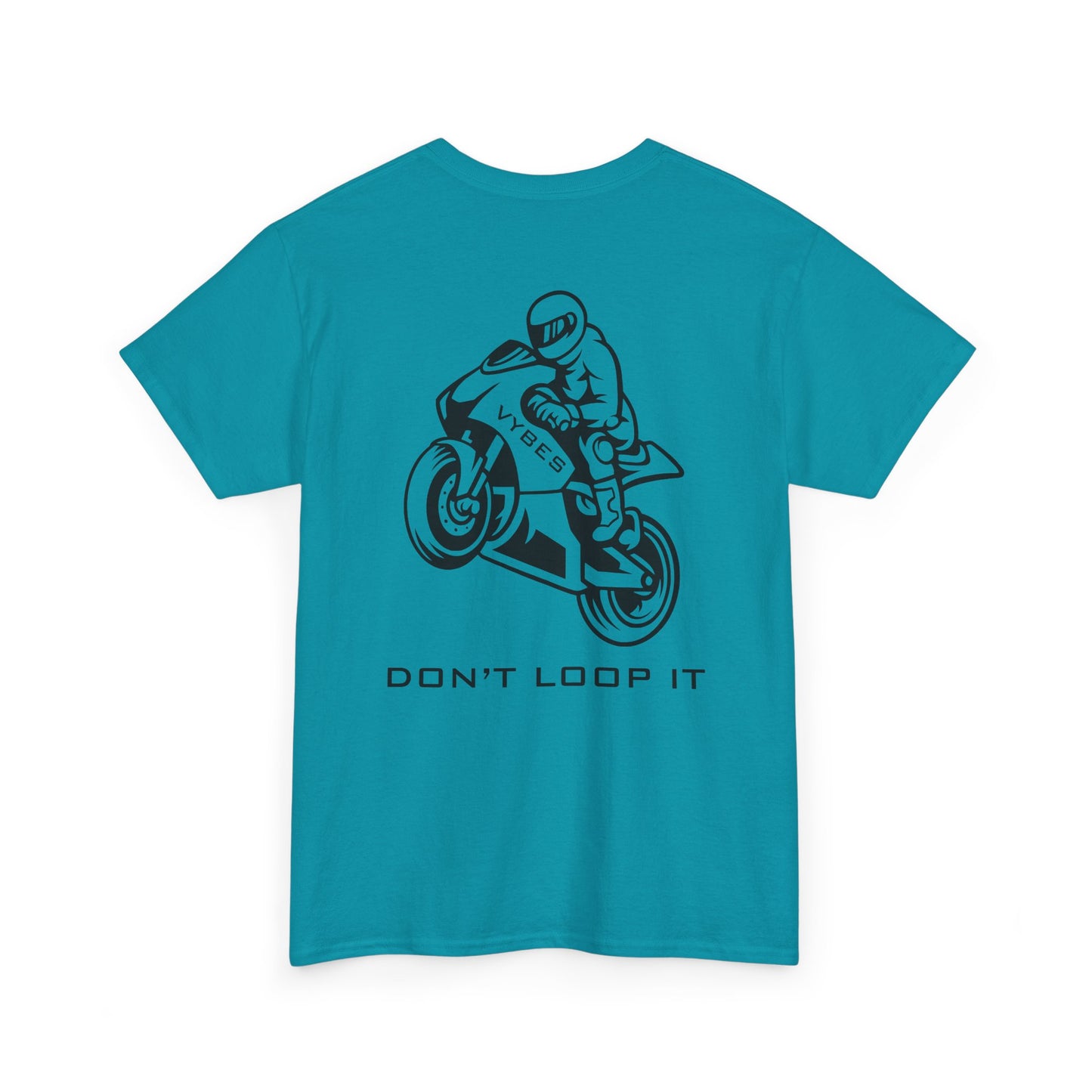 Don't Loop It Tee