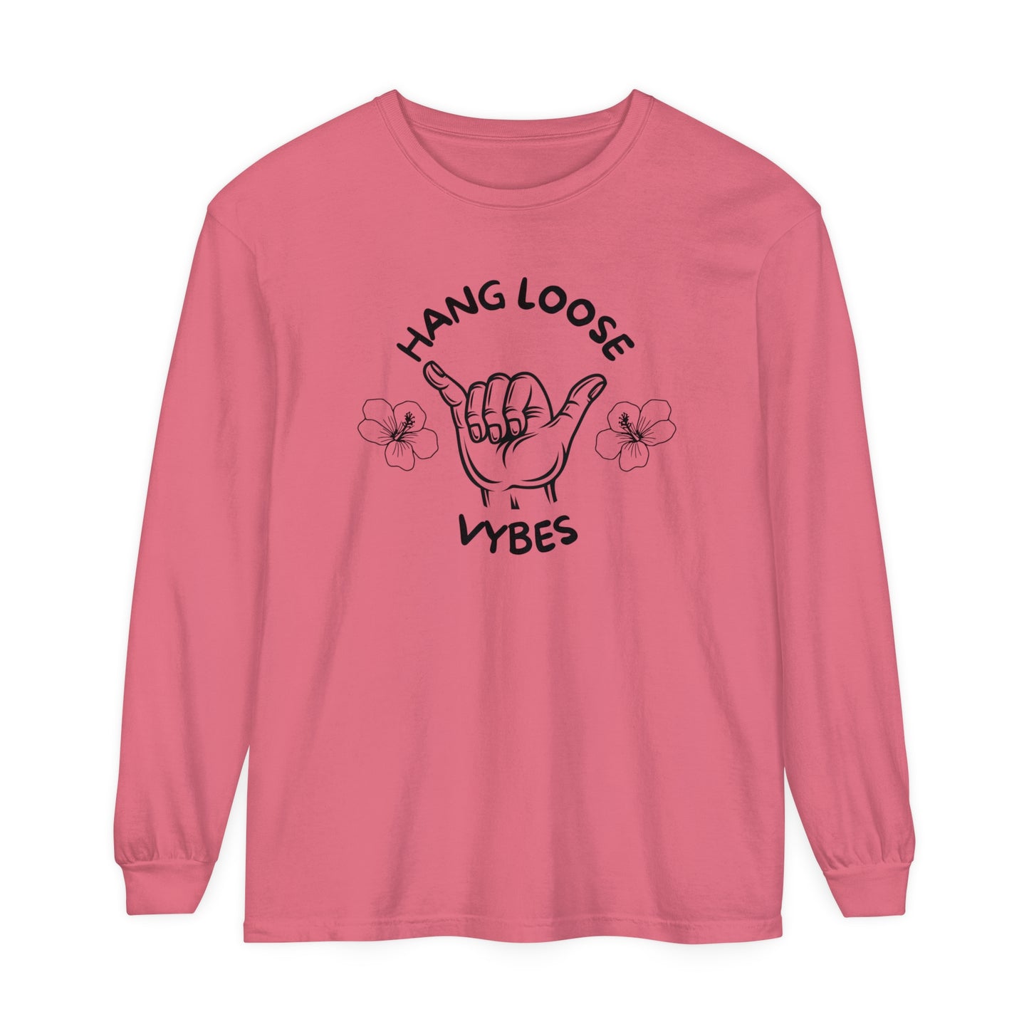 Hang Loose Vybes Long Sleeve T-Shirt