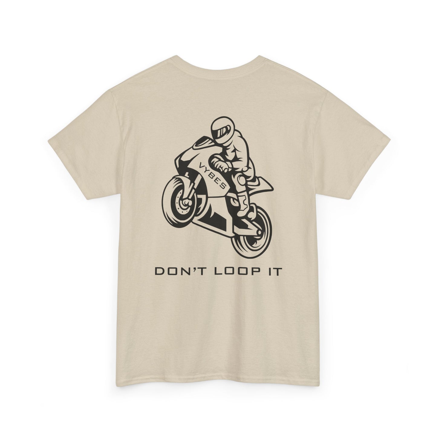 Don't Loop It Tee