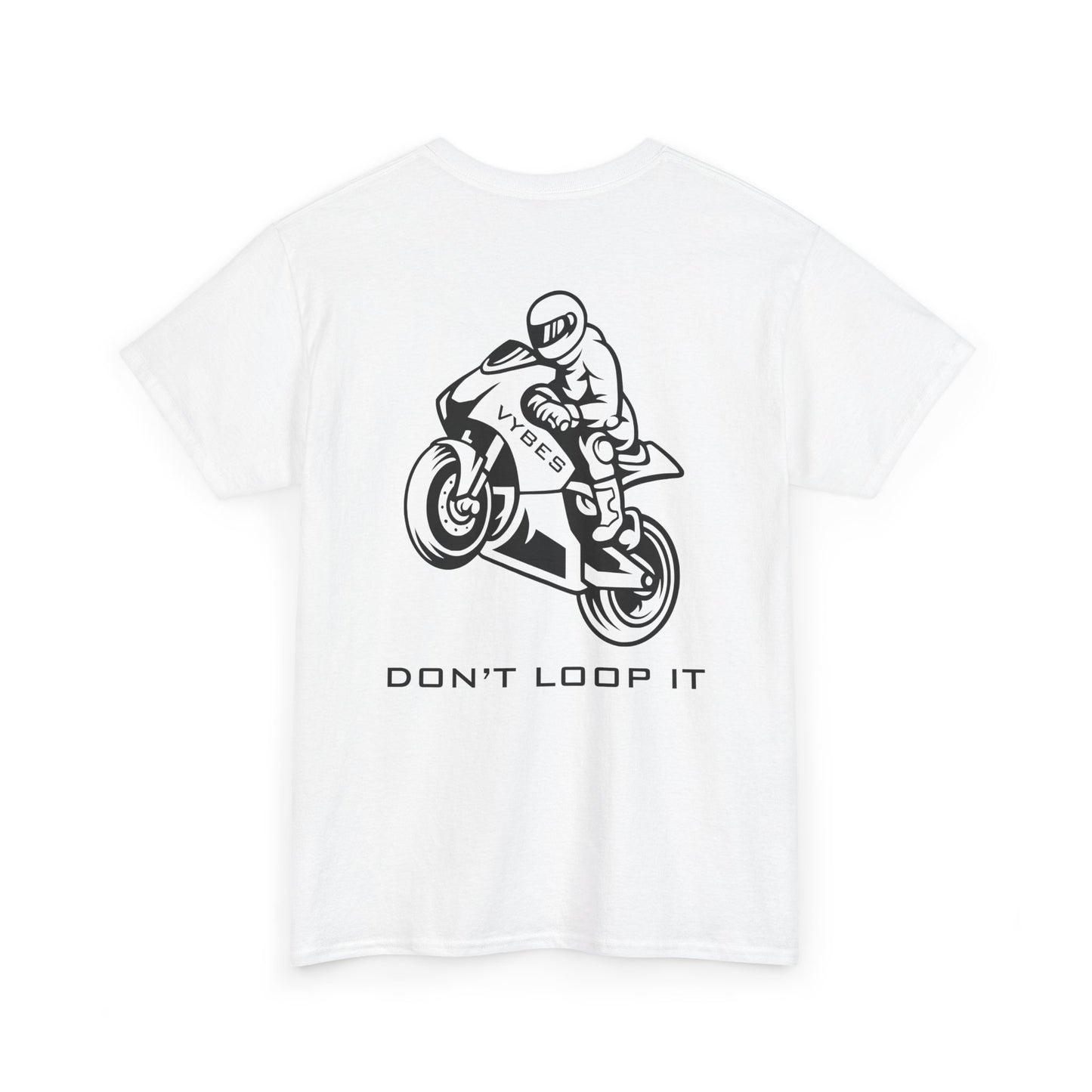 Don't Loop It Tee