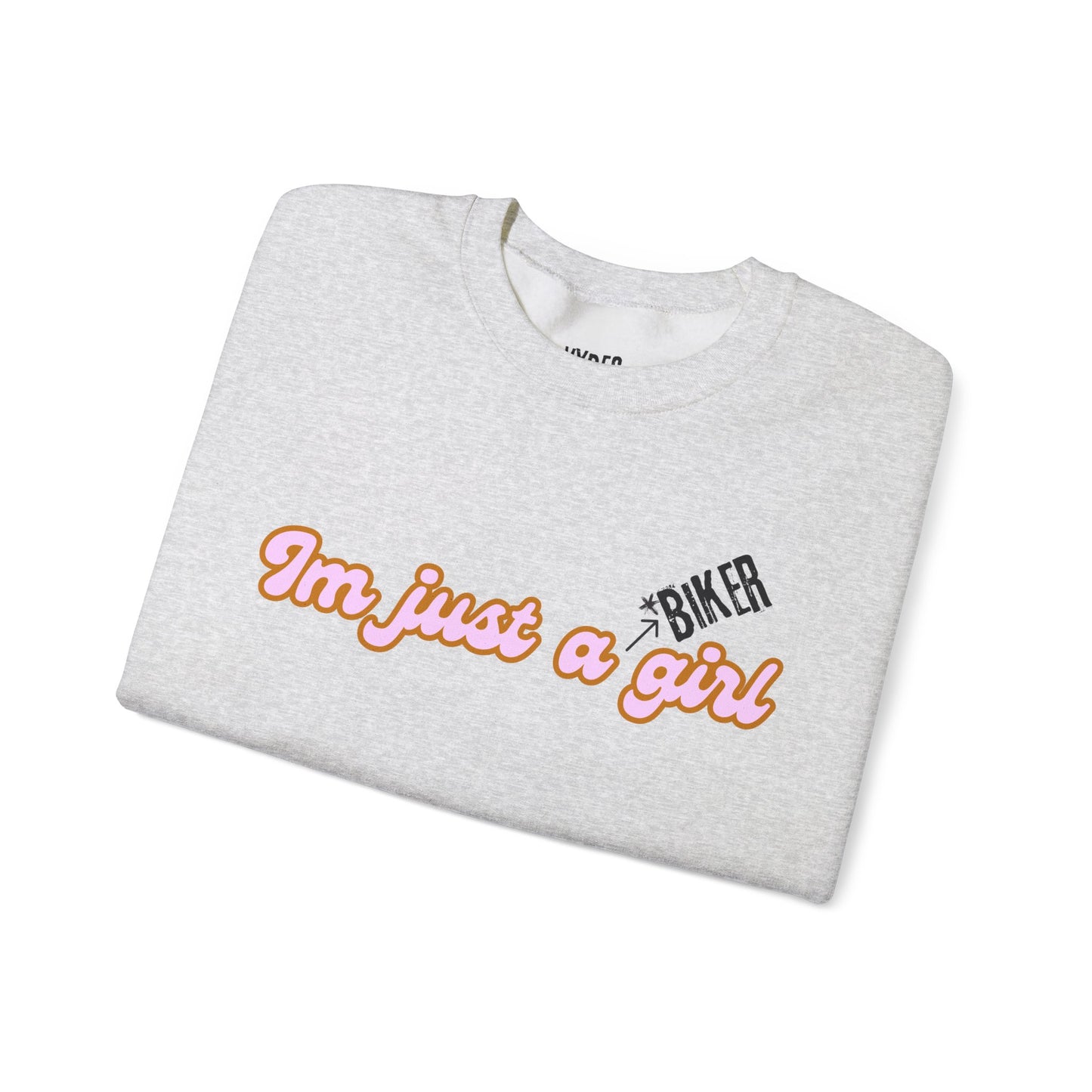 I'm Just a Girl Crewneck Sweatshirt