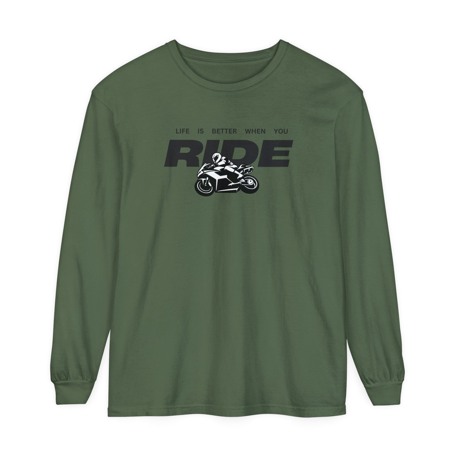 'Life is Better When You Ride' - Long Sleeve T-Shirt