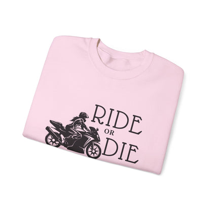 Ride or Die Sweatshirt