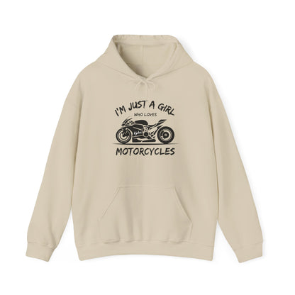 I'm Just A Girl Hoodie