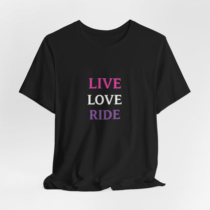 Live Love Ride T-Shirt