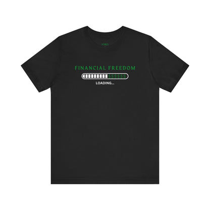 Financial Freedom Tee