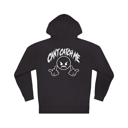 Can't Catch Me Hoodie