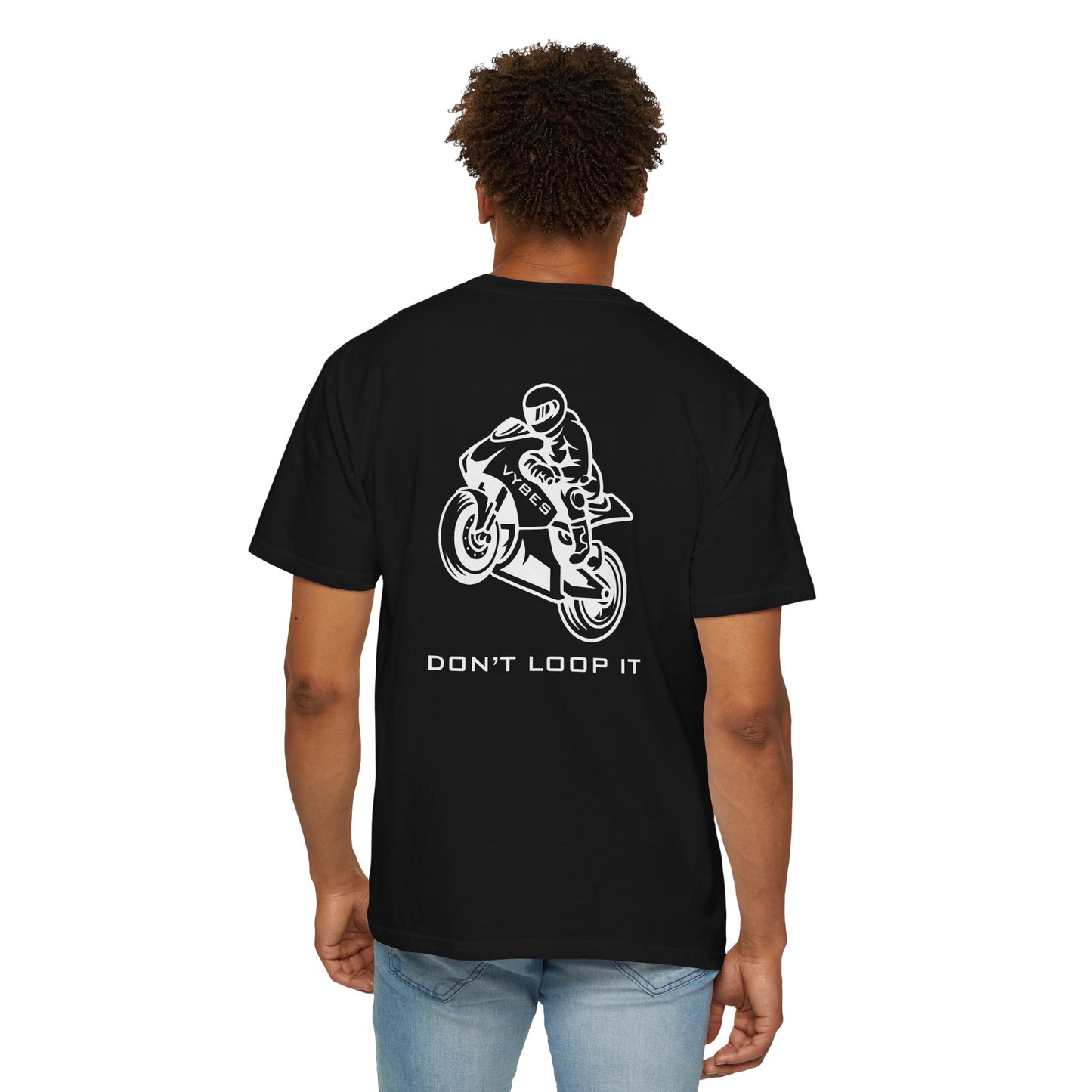 Don't Loop It T-Shirt