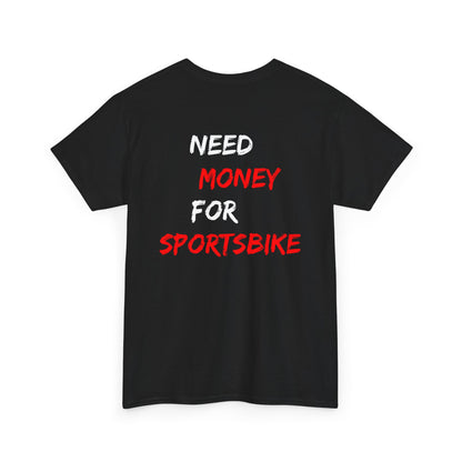 Need Money for Sportsbike Tee