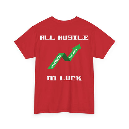 All Hustle Tee