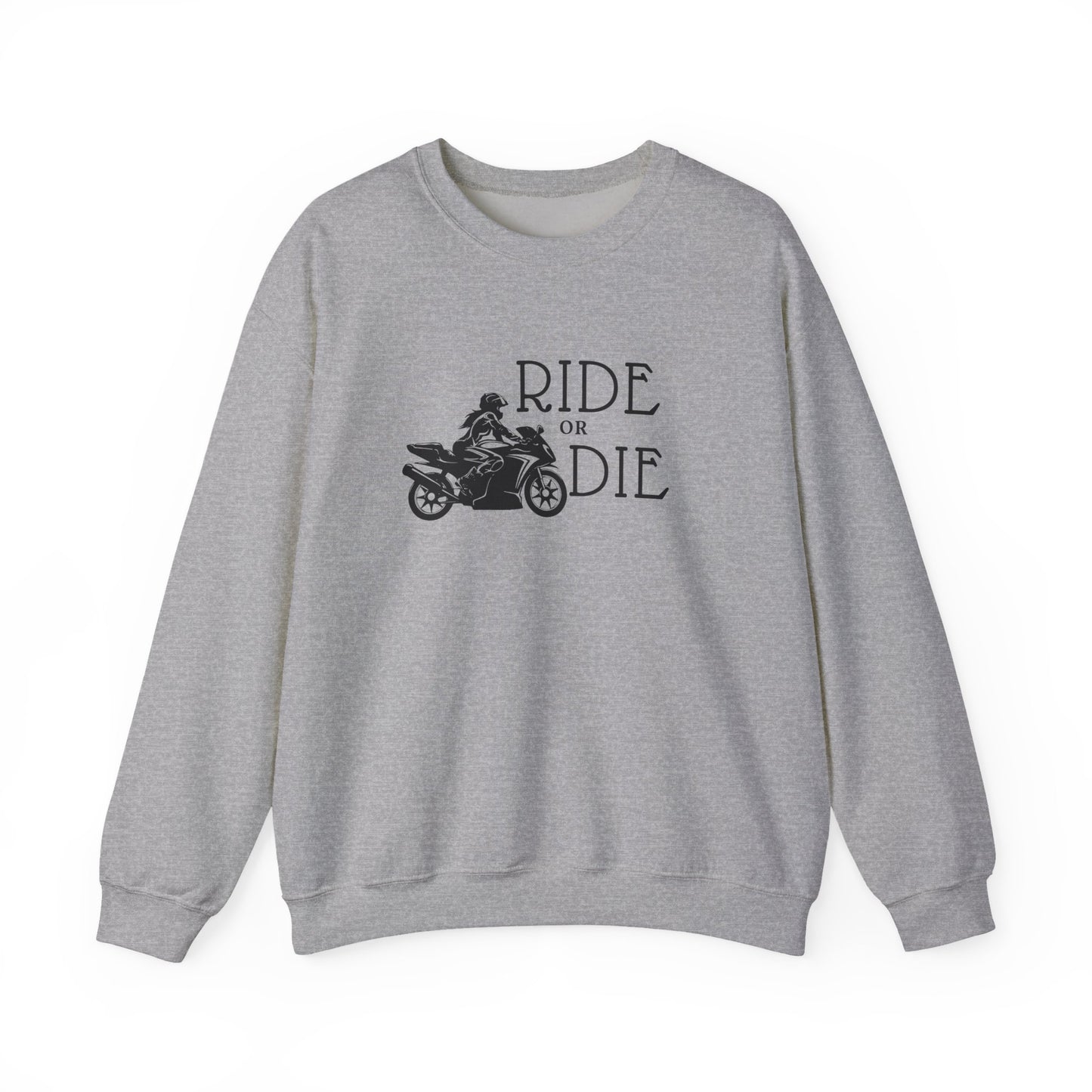 Ride or Die Sweatshirt