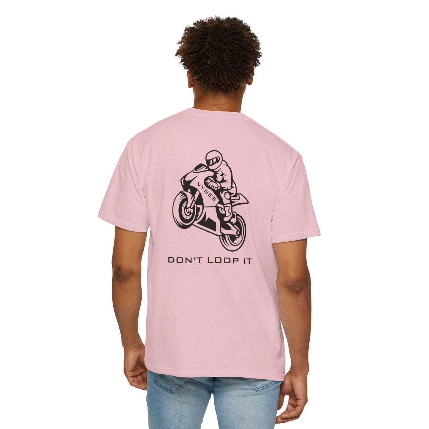 Don't Loop It T-Shirt
