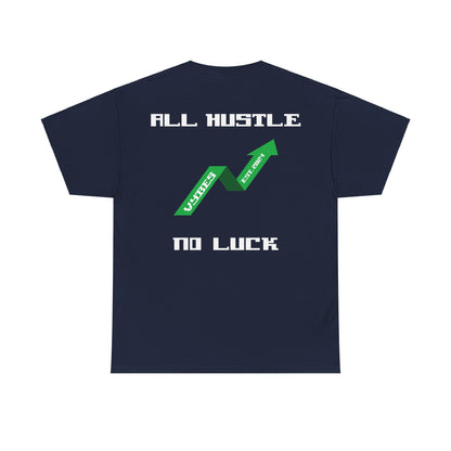 All Hustle Tee