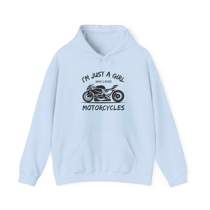 I'm Just A Girl Hoodie