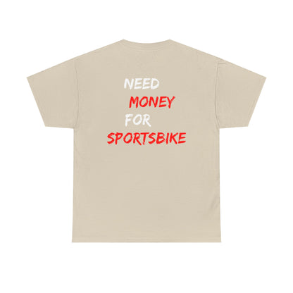 Need Money for Sportsbike Tee