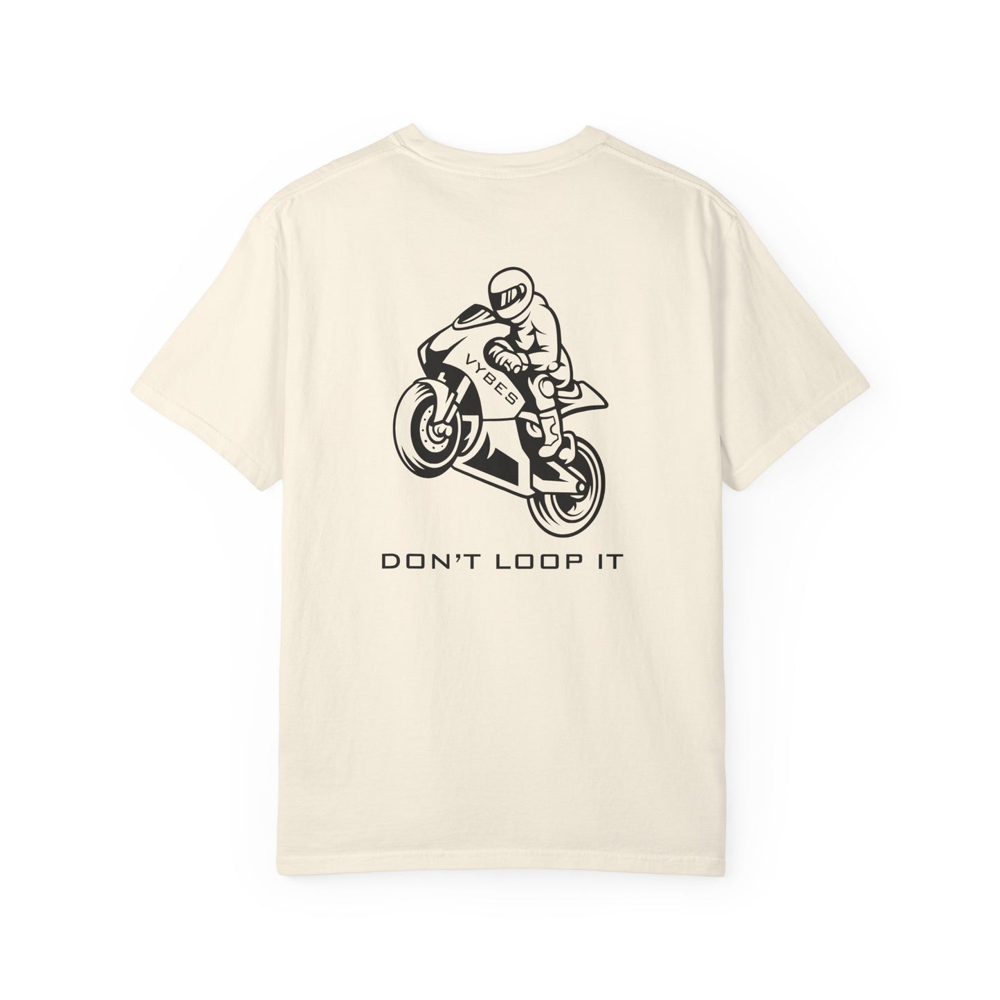 Don't Loop It T-Shirt