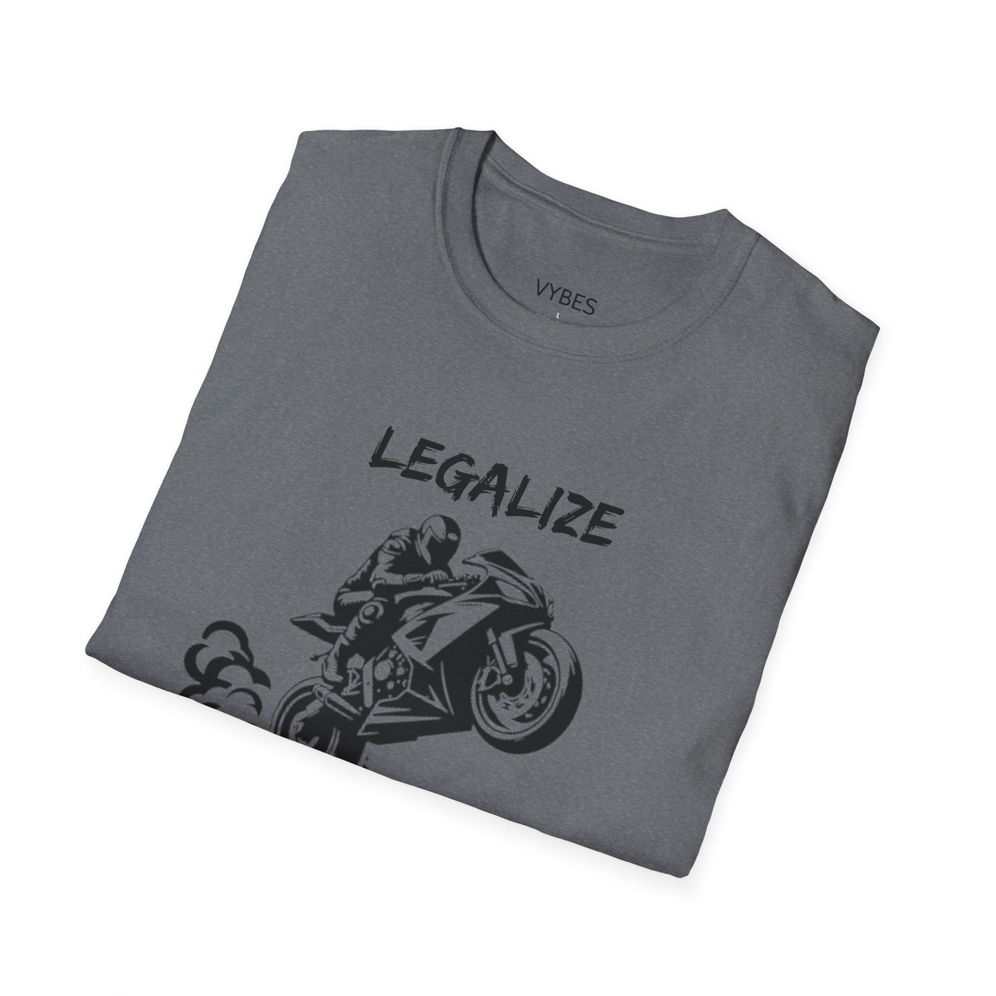 Legalize Wheelies T-Shirt