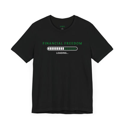Financial Freedom Tee