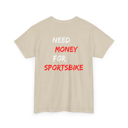 Need Money for Sportsbike Tee