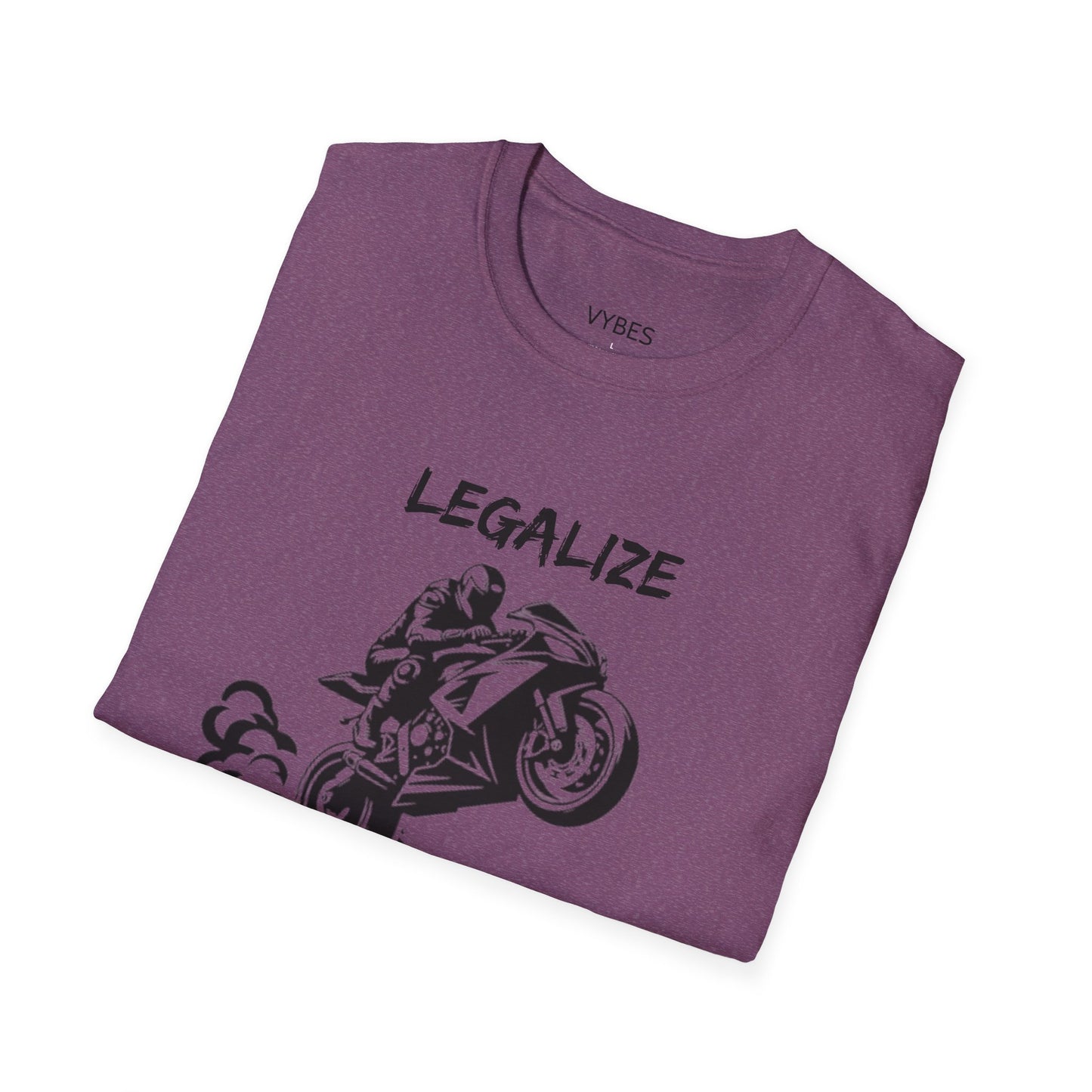 Legalize Wheelies T-Shirt