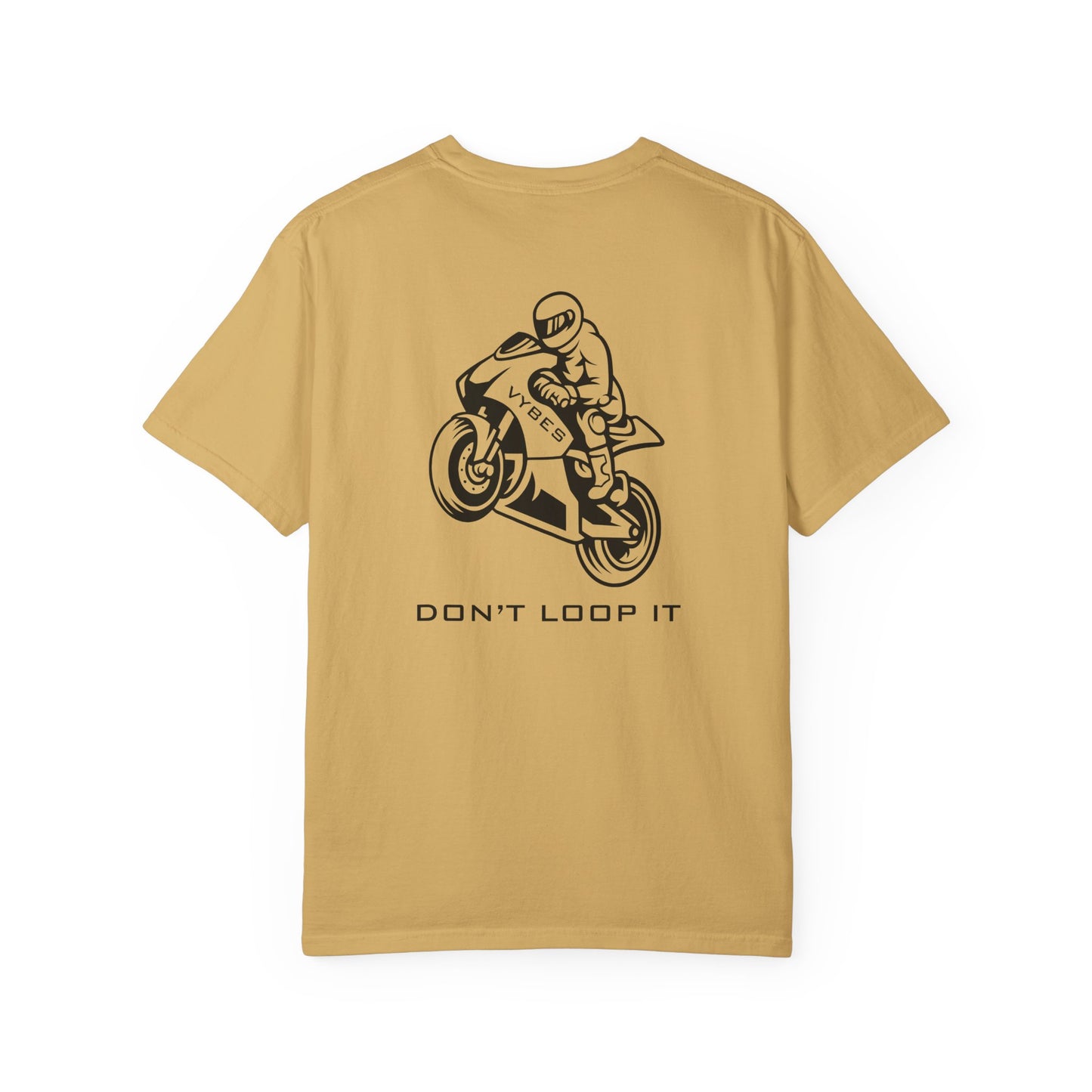 Don't Loop It T-Shirt