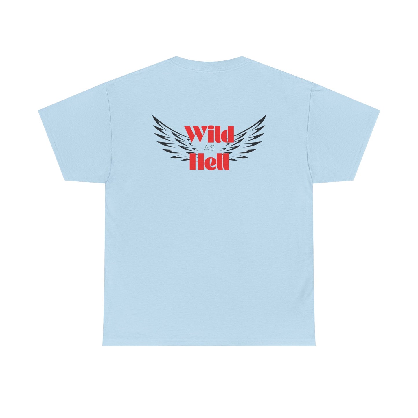 Wild as Hell Ladies Tee