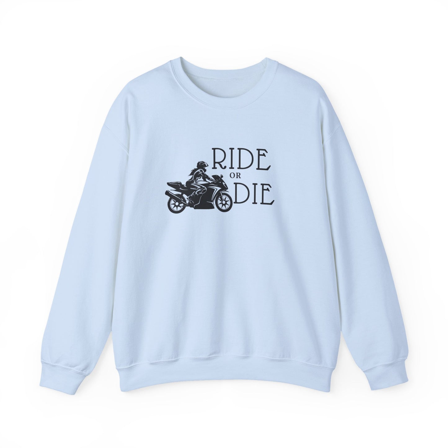 Ride or Die Sweatshirt