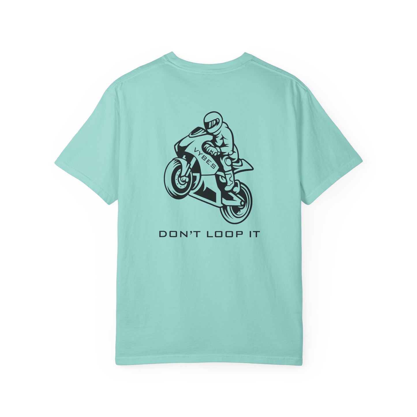 Don't Loop It T-Shirt