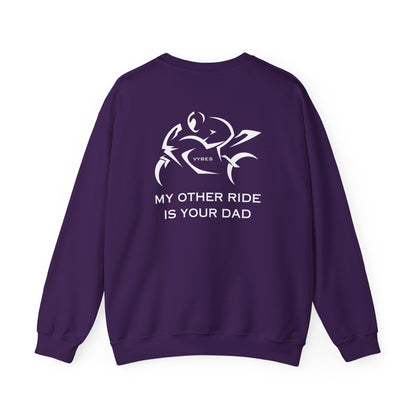 My Other Ride... Ladies Sweatshirt
