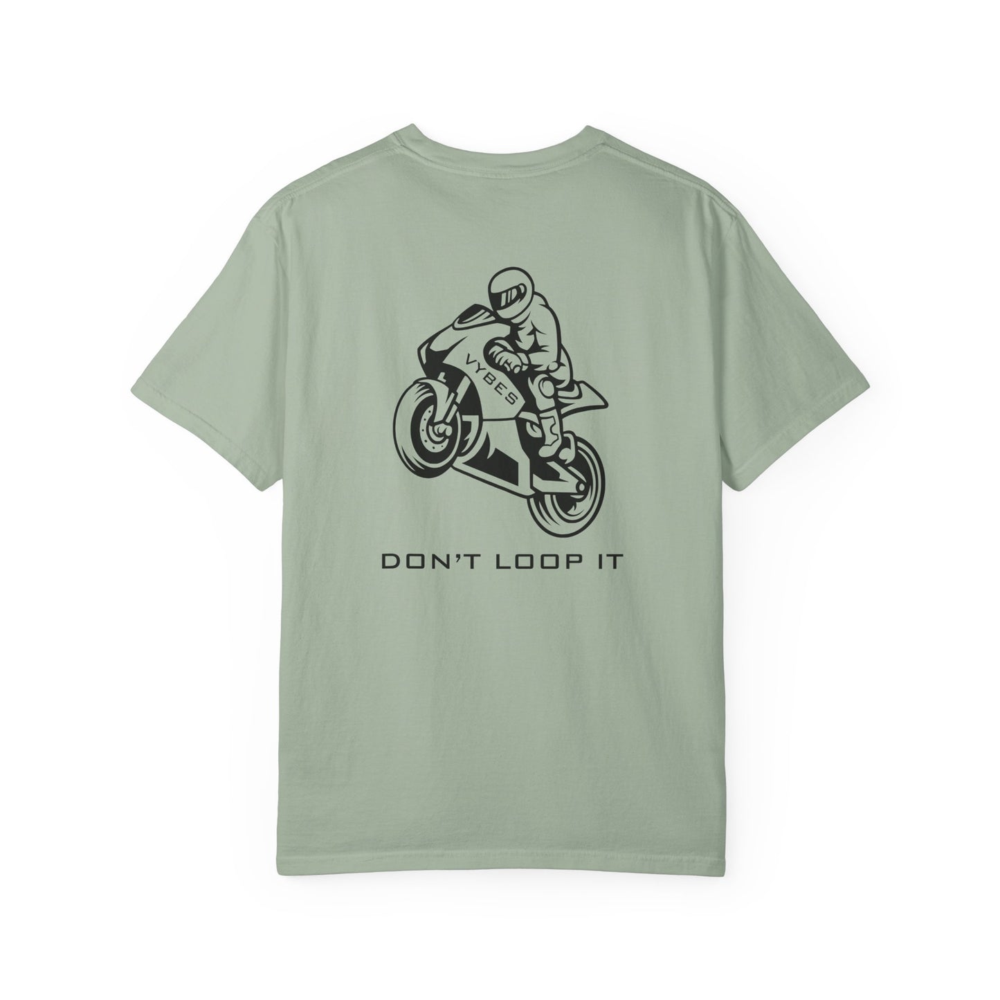 Don't Loop It T-Shirt
