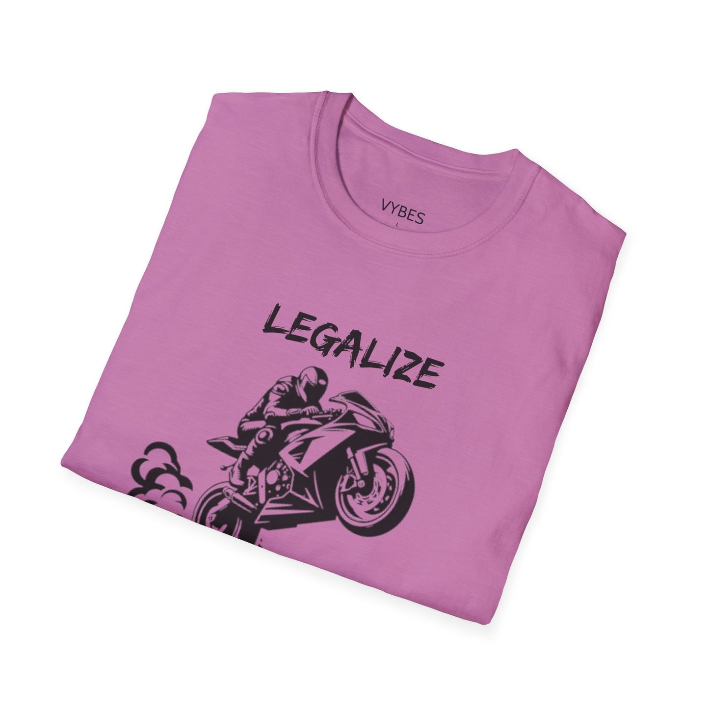 Legalize Wheelies T-Shirt
