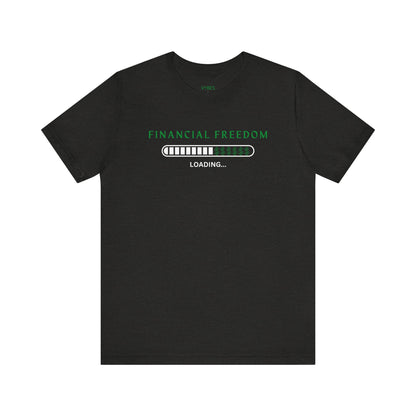 Financial Freedom Tee