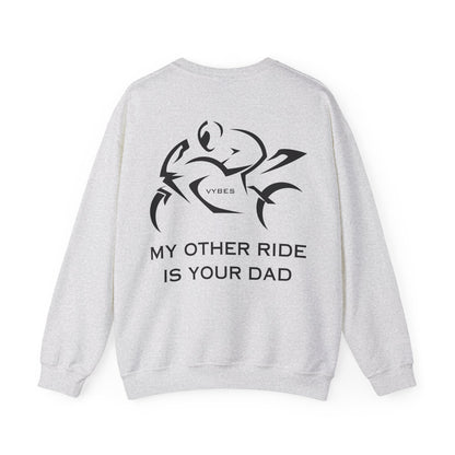 My Other Ride... Ladies Sweatshirt