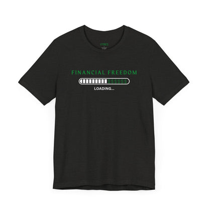 Financial Freedom Tee