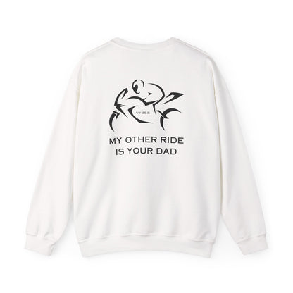 My Other Ride... Ladies Sweatshirt