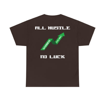 All Hustle Tee