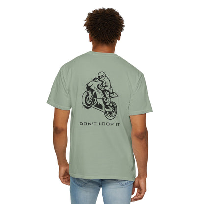 Don't Loop It T-Shirt