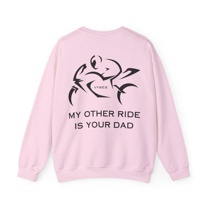 My Other Ride... Ladies Sweatshirt