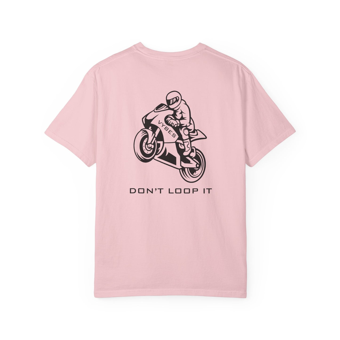 Don't Loop It T-Shirt