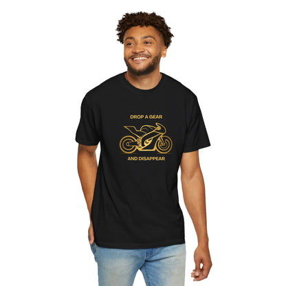 Drop a Gear & Disappear Tee