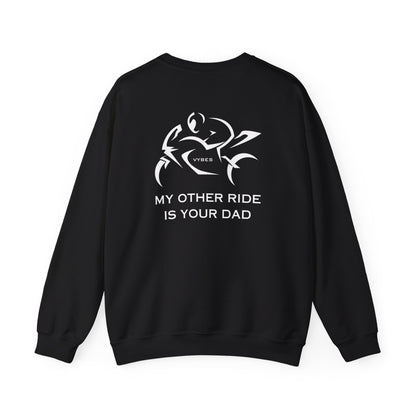 My Other Ride... Ladies Sweatshirt