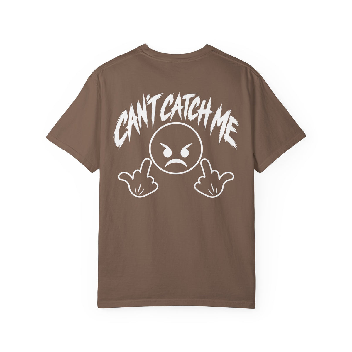 Can't Catch Me T-Shirt