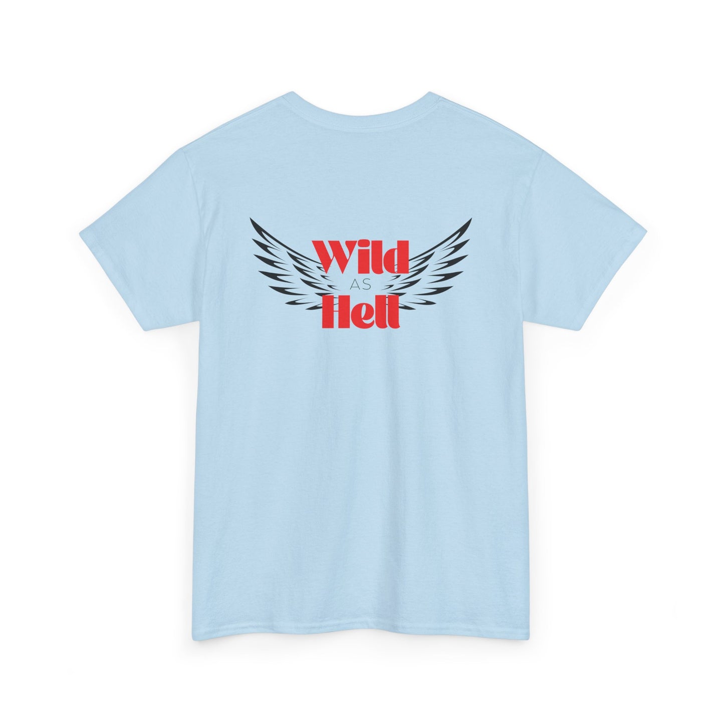 Wild as Hell Ladies Tee