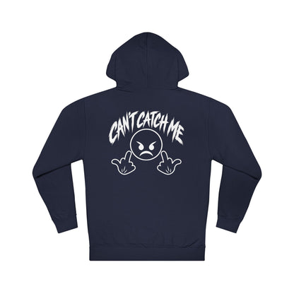 Can't Catch Me Hoodie