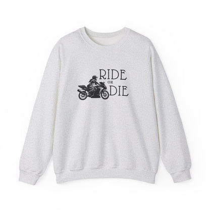 Ride or Die Sweatshirt