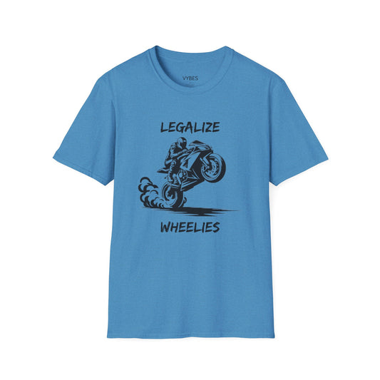 Legalize Wheelies T-Shirt