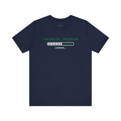 Financial Freedom Tee