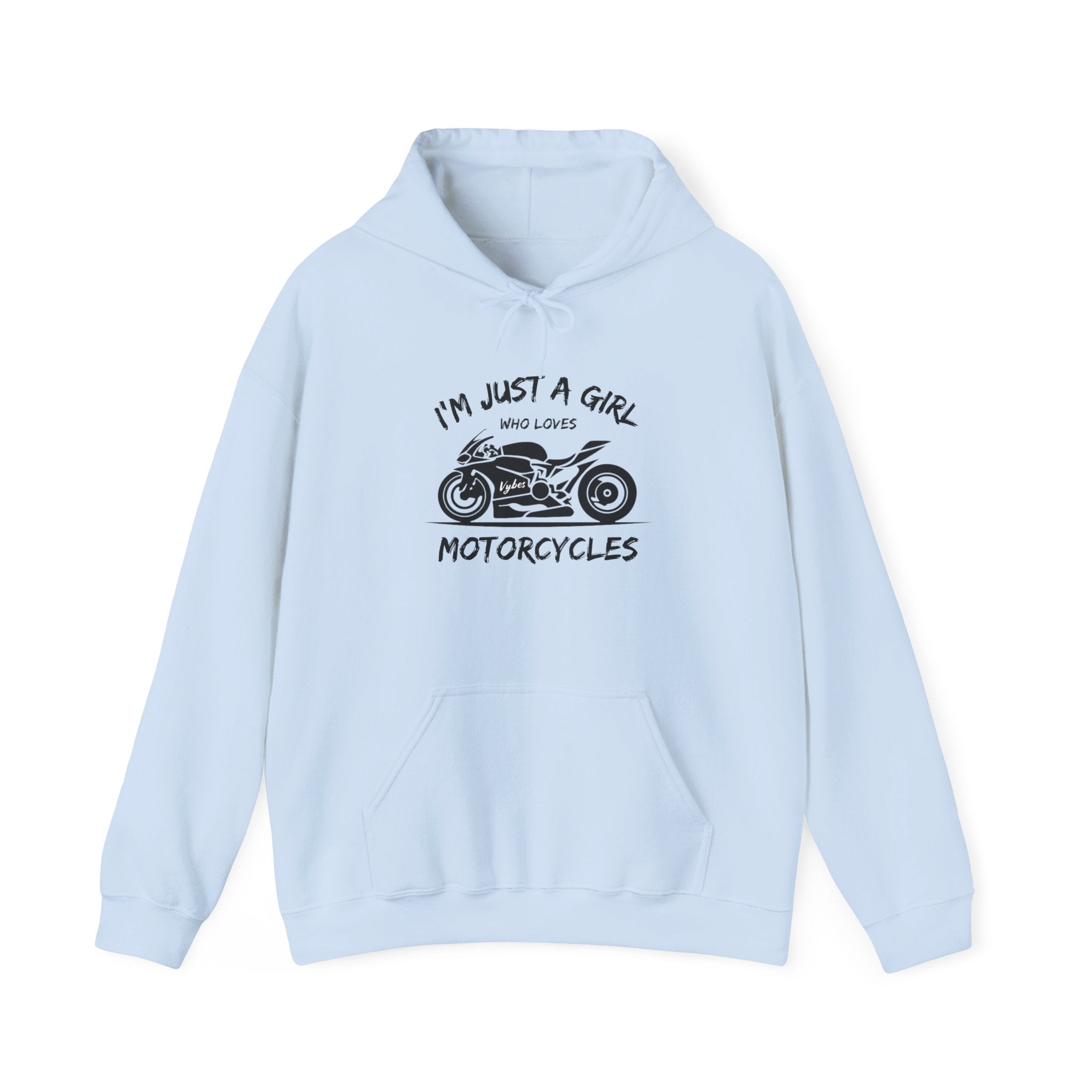 I'm Just A Girl Hoodie – Vybes Unlimited